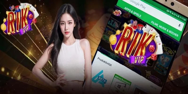 Giới thiệu về tải app Rik Vip Android