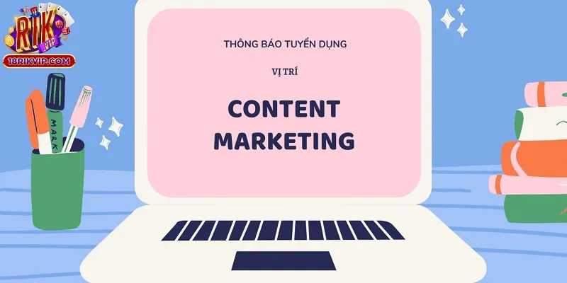 Giới thiệu về Rikvip tuyển dụng content online