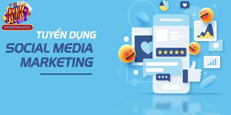 Chế độ đãi ngộ Rikvip tuyển dụng media